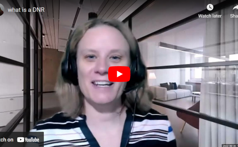 What is a DNR? Tanya Millar